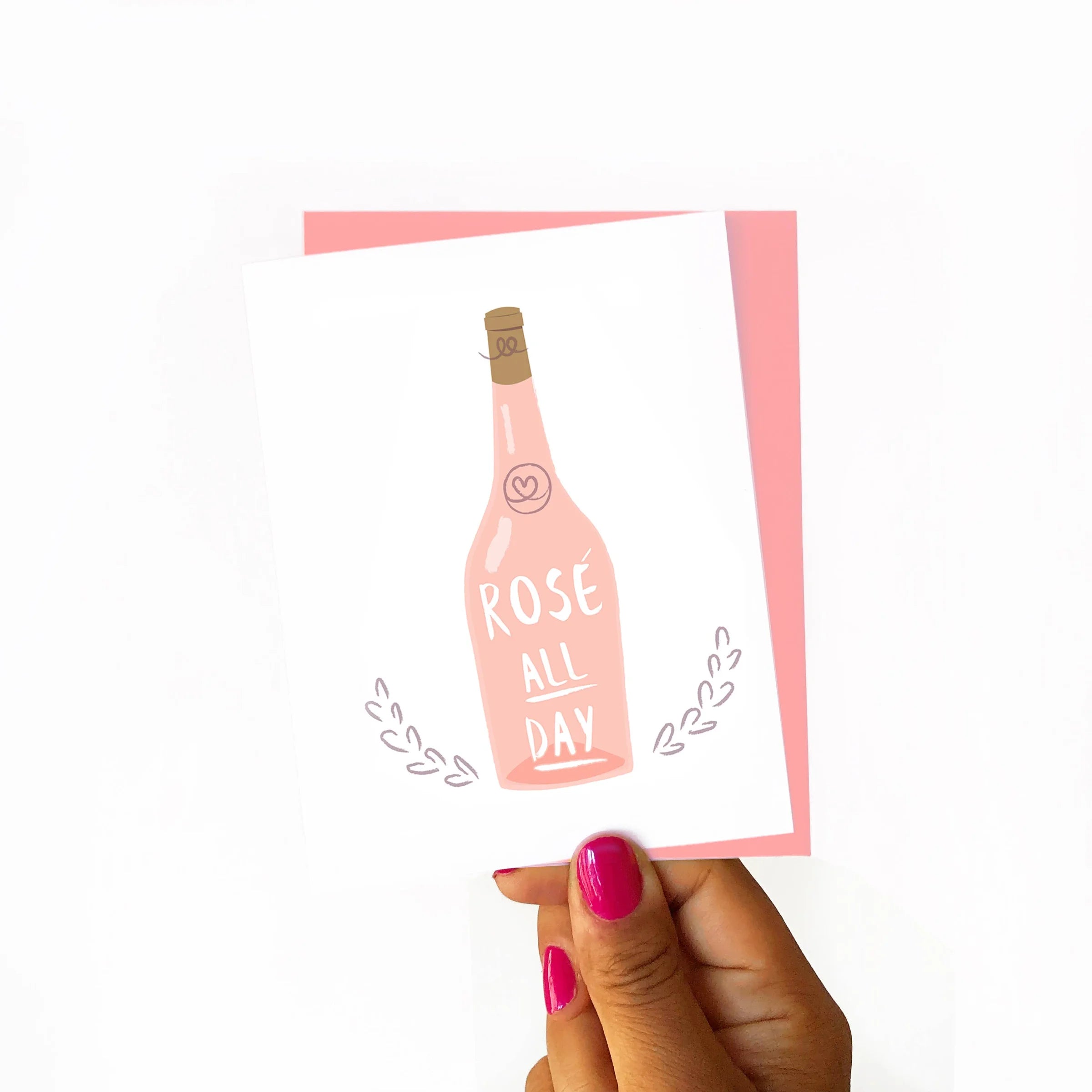 Rosé All Day - Pink Greeting Card